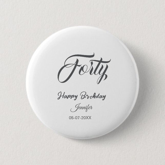 40th forty letterbirthday add name date year gray  knapp (Framsida)