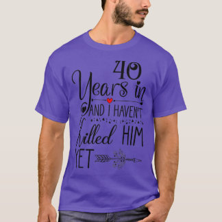 40th Wedding Anniversary for Her Wife 40 Years of  T Shirt