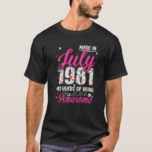 41:a födelsedagen Fantastisk sedan juli 1981 Blomm T Shirt