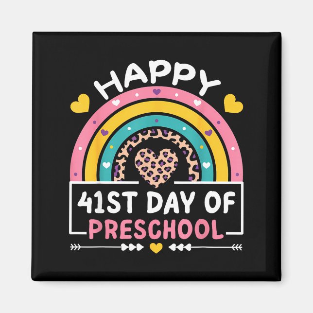 41 Days Of School Happy 41st Day Of Preschool Teac Magnet (Framsidan)