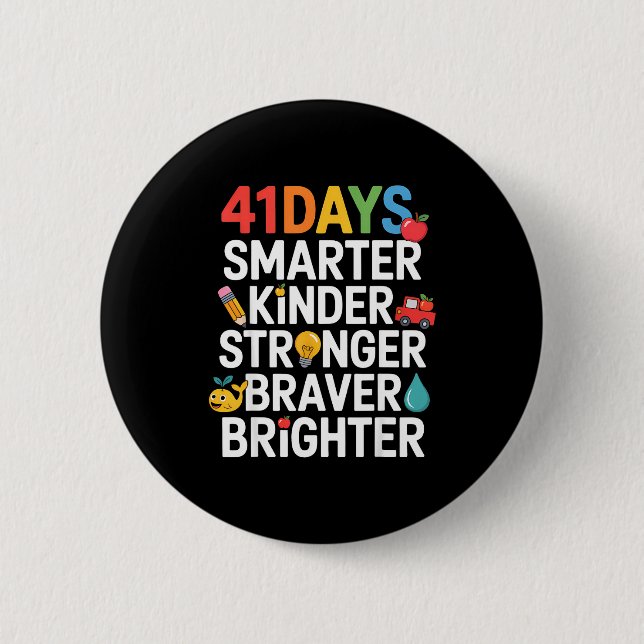 41 Days Smarter Kinder Stronger Braver Brighter  Knapp (Framsida)