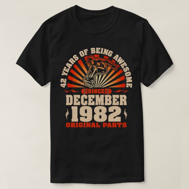 42 år gamla Skateboarders, född december 1982 42:a T Shirt (Design framsida)
