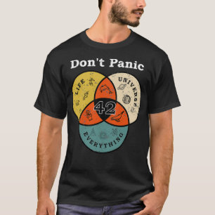 42 Dont Panic Life Universe All Hitchhiker T Shirt