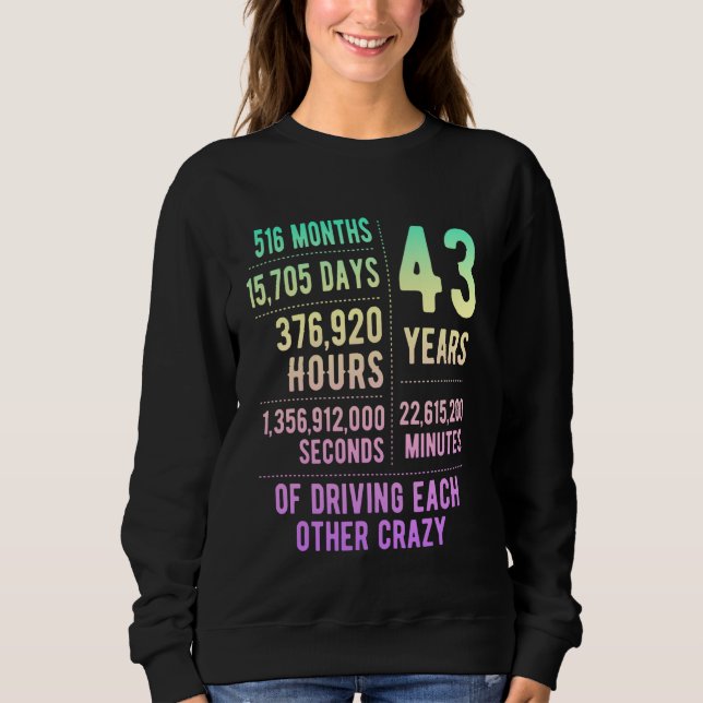 43 år gifta Rolig 43-års bröllopsdag T Shirt (Framsida)