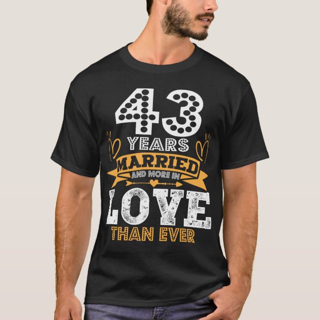 43:e Bröllop-årsdagen 43 år Gift T Shirt (Framsida)