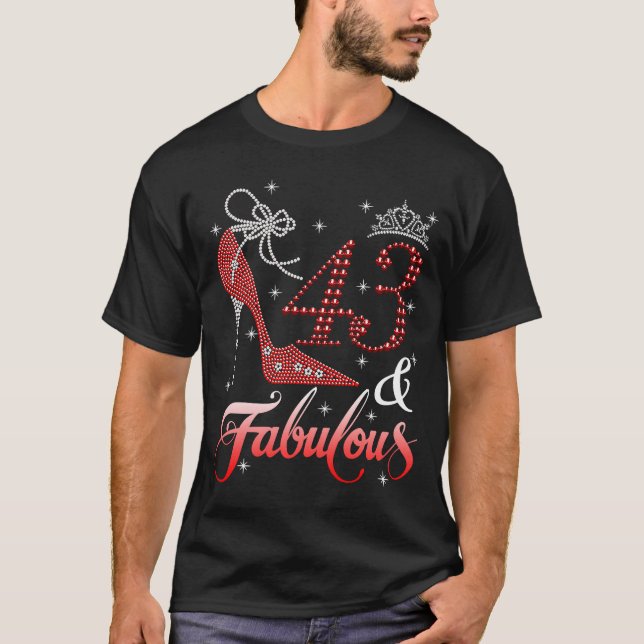 43:e födelsedagen 43 och Fabulous Queen Högklackar T Shirt (Framsida)