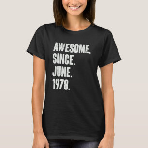 44 år gammal 44:e födelsedag Fantastisk sedan juni T Shirt