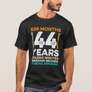 44 år gammal 528 månader gammal för Fantastisk 44: T Shirt