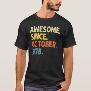 44 år gammal Fantastisk sedan oktober 1978 T Shirt