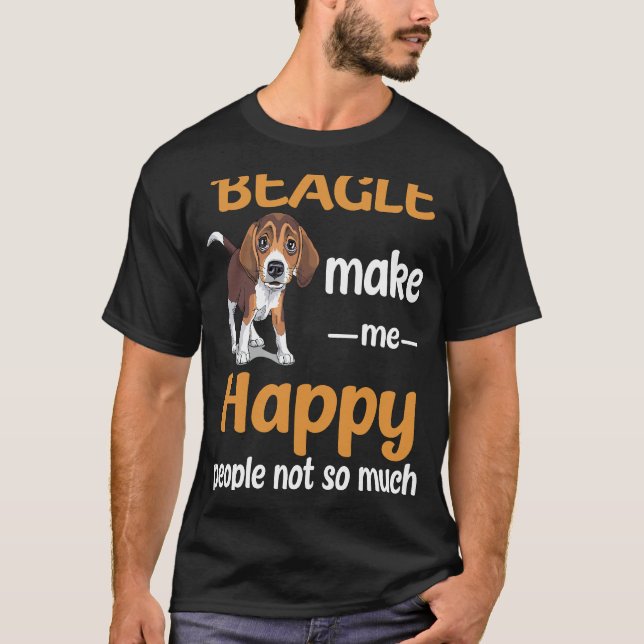 44 Beagle gör mig Lycklig T Shirt (Framsida)