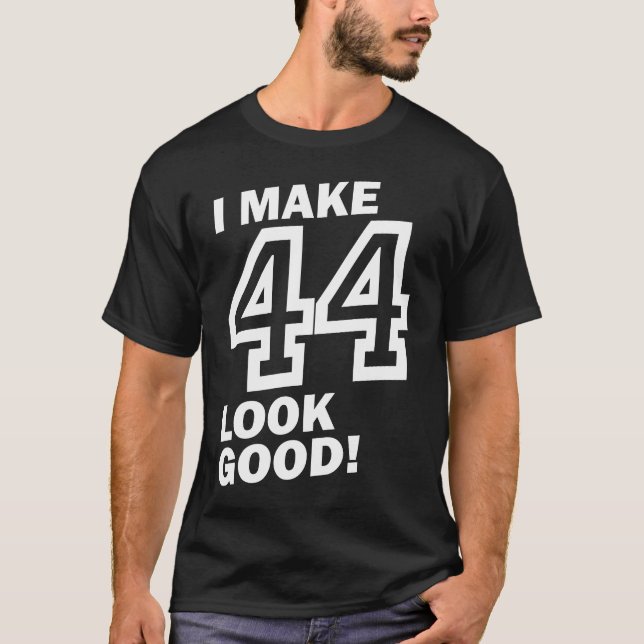 44 Birthday Gift T Shirt (Framsida)