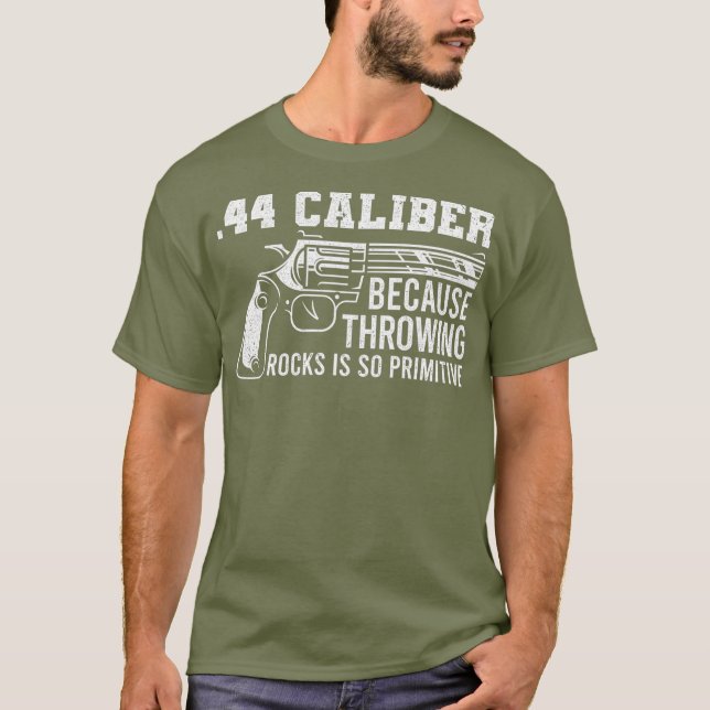 44 Caliber I Gun Control Regulation-skjutvapen T Shirt (Framsida)
