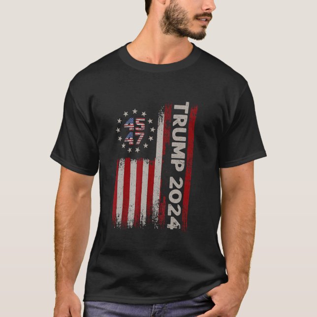 45 47 Donald Trump 2024 American Flagga 2024 Elect T Shirt (Framsida)