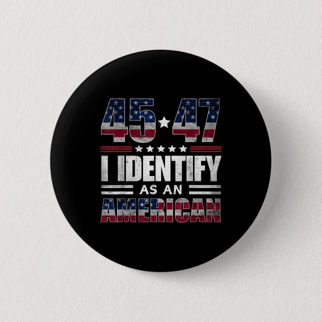 45 47 Jag identifierar mig som en amerikansk 45 47 Knapp (Framsida)