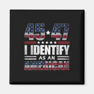 45 47 Jag identifierar mig som en amerikansk 45 47 Magnet