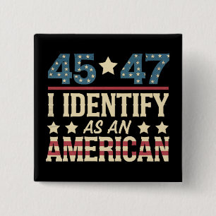 45 47 Jag identifierar mig som en amerikansk flagg Knapp