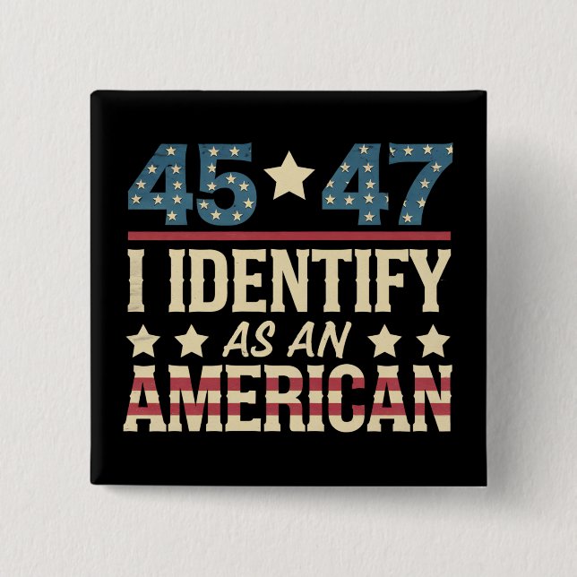 45 47 Jag identifierar mig som en amerikansk flagg Knapp (Framsida)