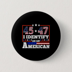 45 47 Jag identifierar mig som en amerikansk trend Knapp