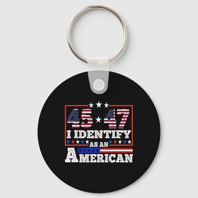 45 47 Jag identifierar mig som en amerikansk trend Nyckelring (Framsida)
