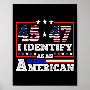 45 47 Jag identifierar mig som en amerikansk trend Poster