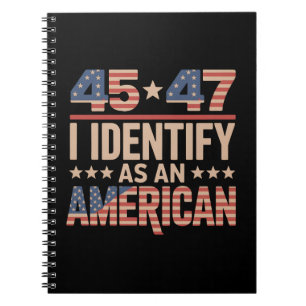 45 47 Jag identifierar mig som en amerikansk Trump Anteckningsbok