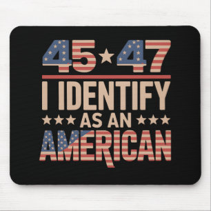 45 47 Jag identifierar mig som en amerikansk Trump Musmatta