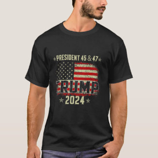 45 47 Trump 2024 American Flagga T Shirt