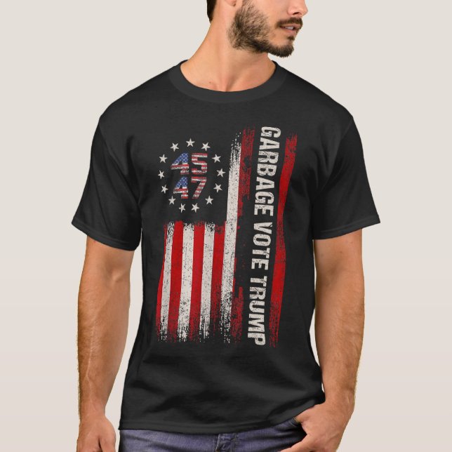 45 47 Trump 2024 Val Amerikanska Flagga Garbyge Vo T Shirt (Framsida)