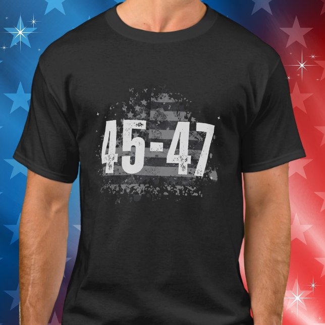 45-47 USA:s president Patriotic American Flagga T Shirt (Available in multiple styles, colors, sizes. )