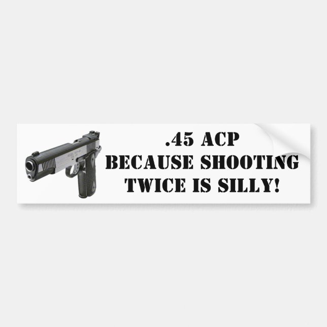 .45, ACP - Därför att att skjuta två gånger är Bildekal (Framsidan)