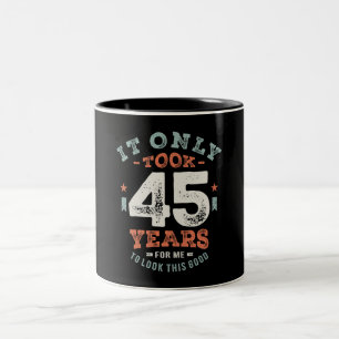 45 Birthday Funny 45 Years Två-Tonad Mugg
