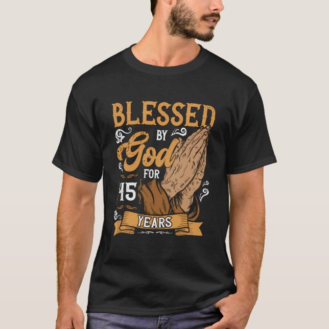 45:e födelsedagstäckande Religiösa som Gud välsign T Shirt (Framsida)