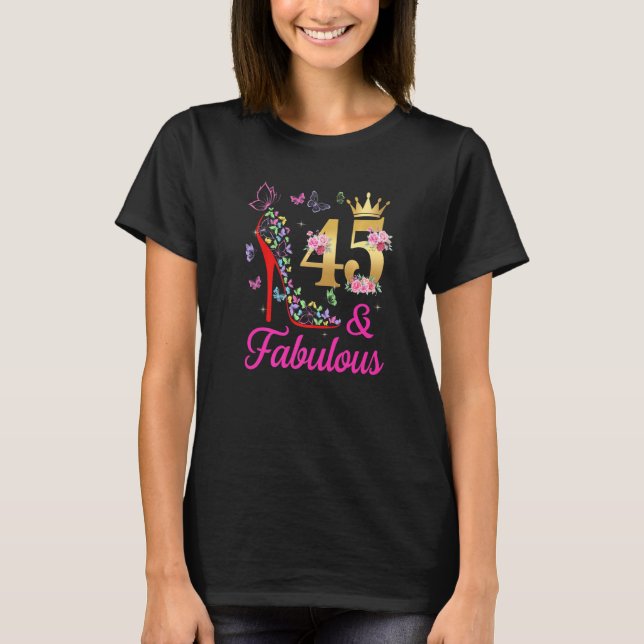 45 & Fabulous 45 Years 45 Bday Butterflies H T Shirt (Framsida)