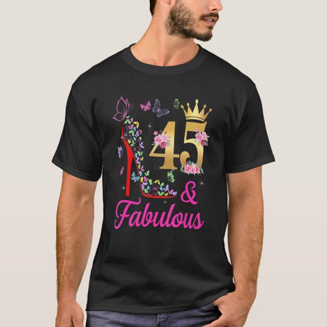 45 & Fabulous 45 Years 45 Bday Butterflies H T Shirt (Framsida)