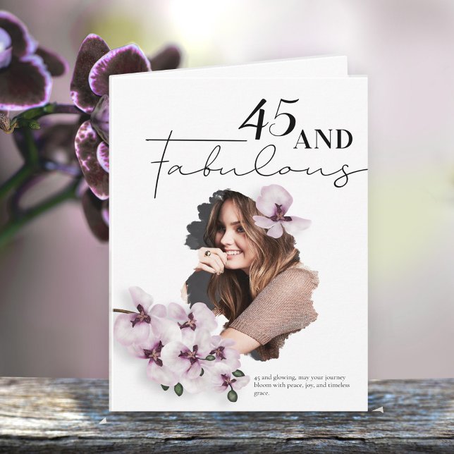45 & Fabulous Orchid Photo Birthday Greeting Card Kort (Skapare uppladdad)