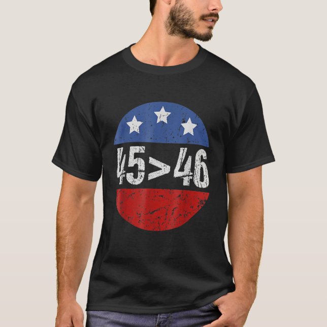 45 Is Greater Than 46  Election 2024 T Shirt (Framsida)