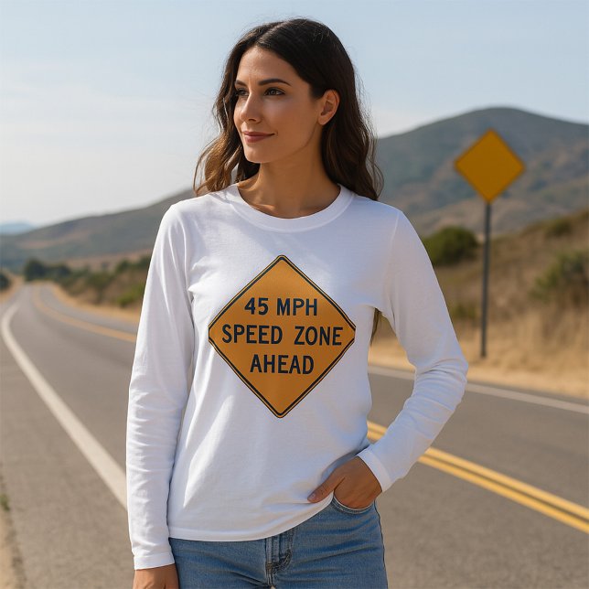 45 MPH-hastighetsskylt för Zon Anpassningsbar i fö T Shirt (Skapare uppladdad)