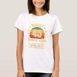 45 Years Ago All Parts Original 45th Birthday T Shirt
