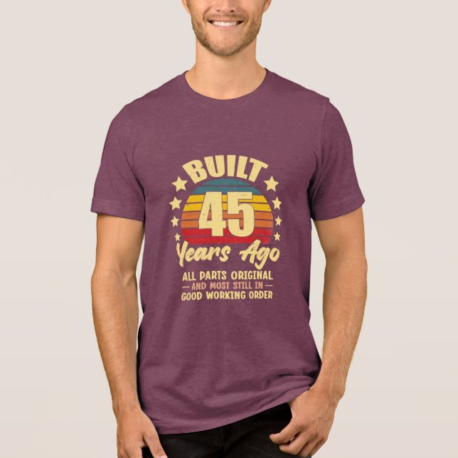 45 Years Ago All Parts Original 45th Birthday T Shirt (Framsida)