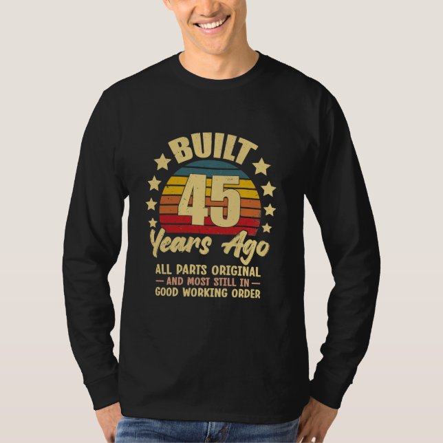 45 Years Ago All Parts Original 45th Birthday T Shirt (Framsida)