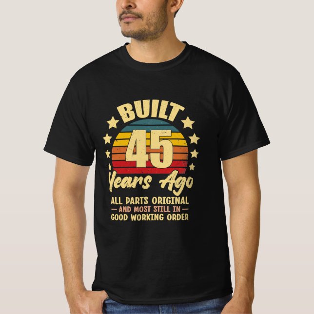 45 Years Ago All Parts Original 45th Birthday T Shirt (Framsida)