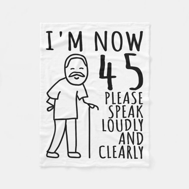 45th Birthday For Him_men _ I'm Now 45 Years Old _ Fleecefilt (Framsidan)