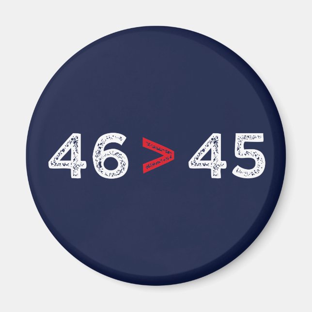 46 > 45 - Trump Borttappad Biden Won I Magnet (Framsidan)