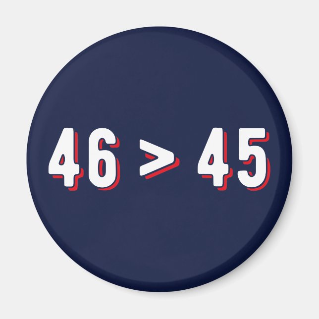 46 > 45 - Trump Borttappad Biden Won II Magnet (Framsidan)