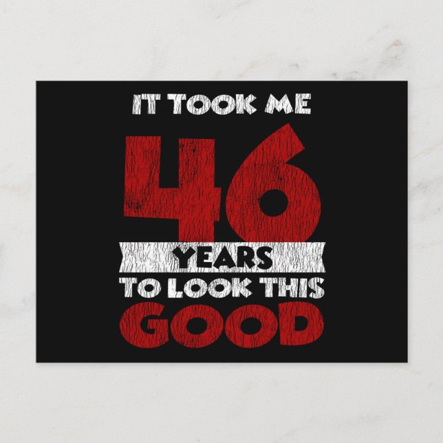 46 år födelsedag Tog mig ser bra ut 46-årsdag Vykort (Framsida)