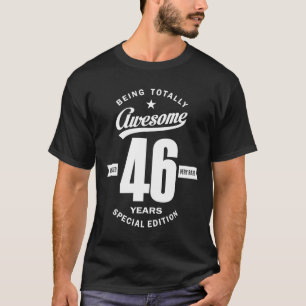 46 år gammal gåva 46:e födelsedag Gift Ideas - M T Shirt