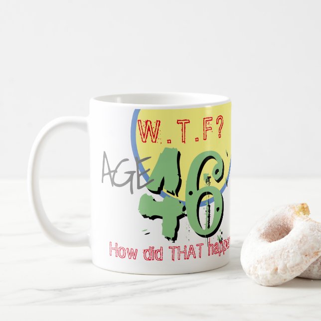 46:e födelsedagen - 46:e årsdagen. WTF. Hur gick d Kaffemugg (Med munk)