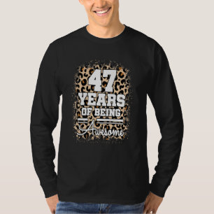 47 års ålder av Fantastisk vid 47:e födelsedagen C T Shirt
