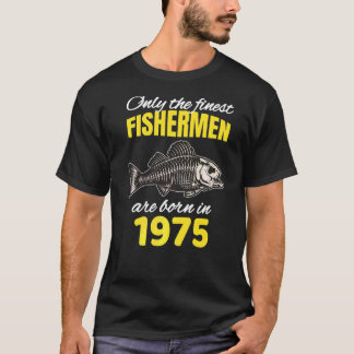 47-årsdag  Fiskare Födda År 1975  Fiske T Shirt