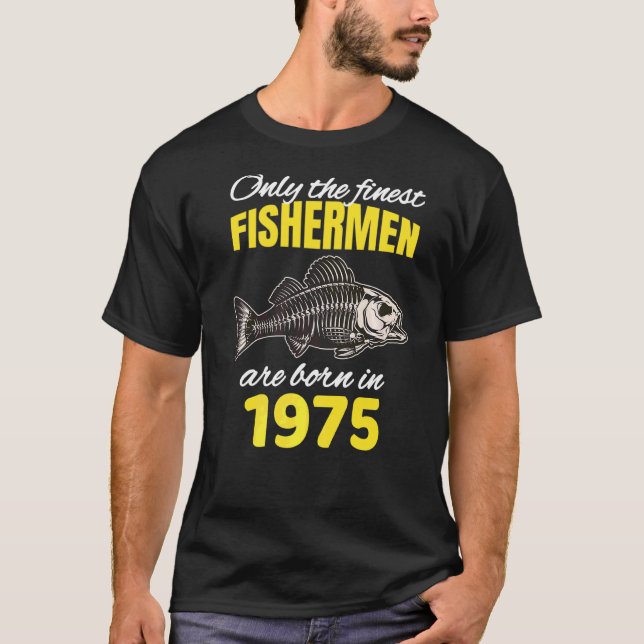 47-årsdag  Fiskare Födda År 1975  Fiske T Shirt (Framsida)